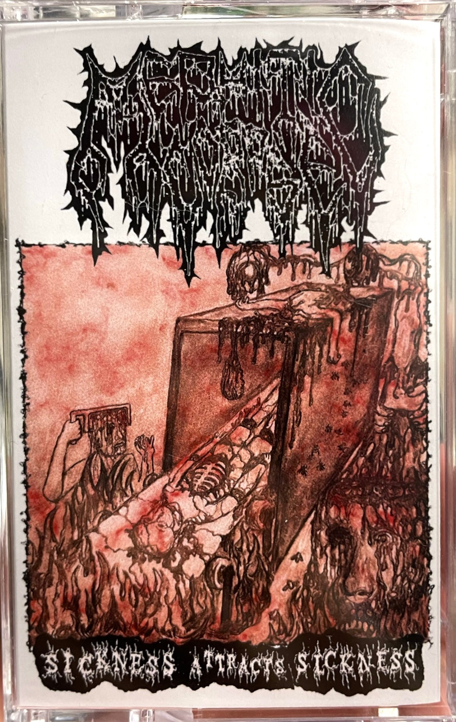 MEPHITIC CORPSE - SICKNESS ATTRACTS SICKNESS TAPE